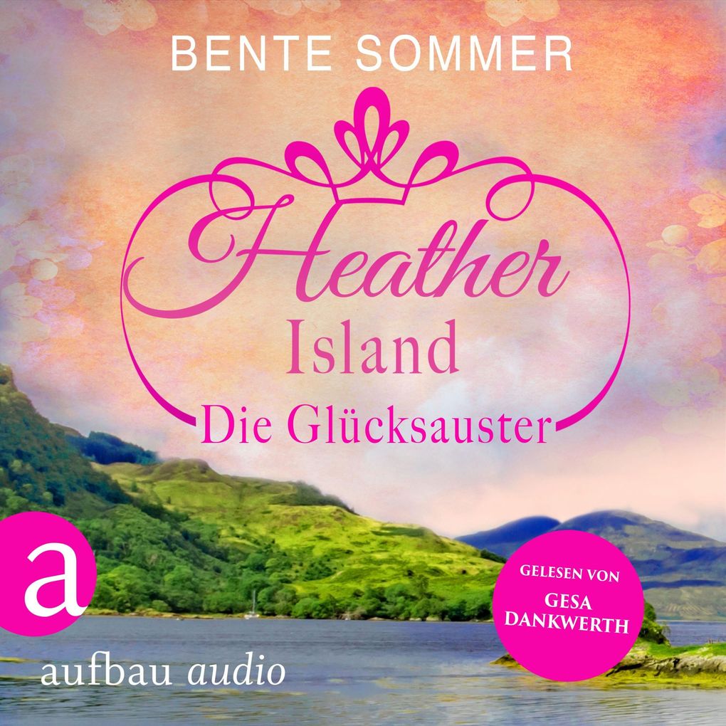 Produktbild: Heather Island - Die Glücksauster | Bente Sommer