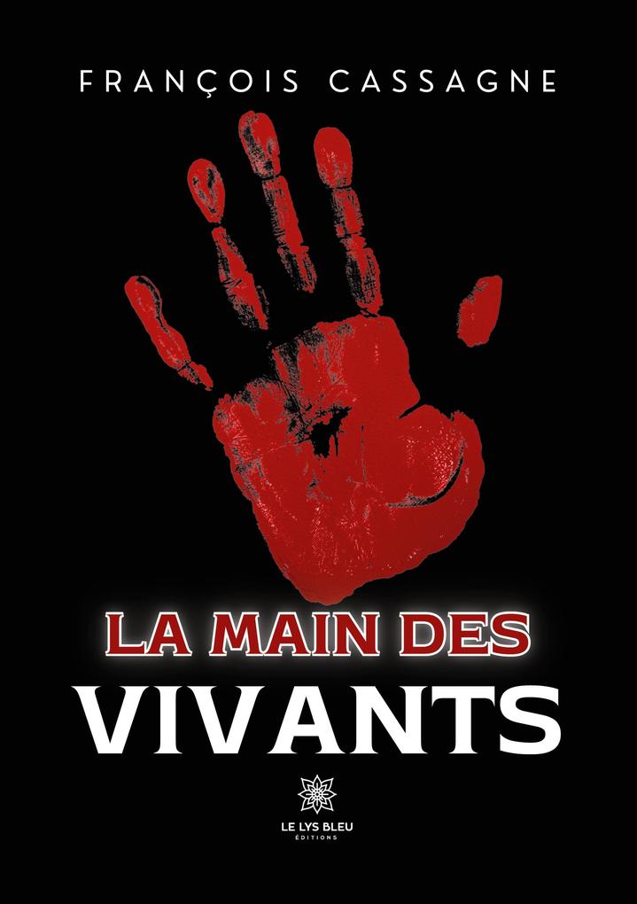 Produktbild: La main des vivants | François Cassagne