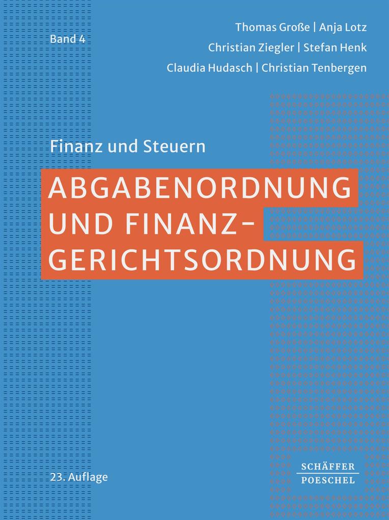 Produktbild: Abgabenordnung und Finanzgerichtsordnung | Thomas Große, Claudia Hudasch, Anja Lotz, Christian Ziegler, Christian Tenbergen