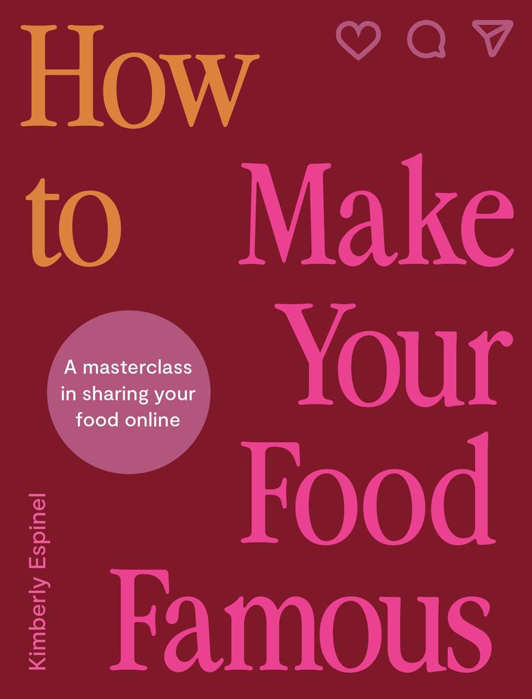 Produktbild: How To Make Your Food Famous | Kimberly Espinel