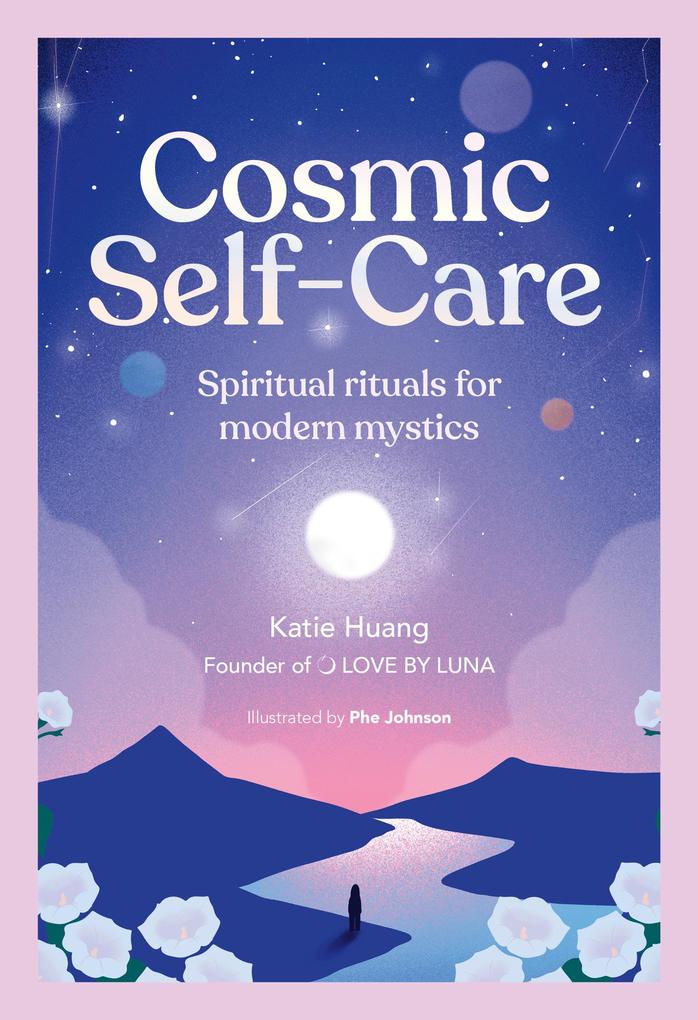 Produktbild: Cosmic Self-Care | Katie Huang