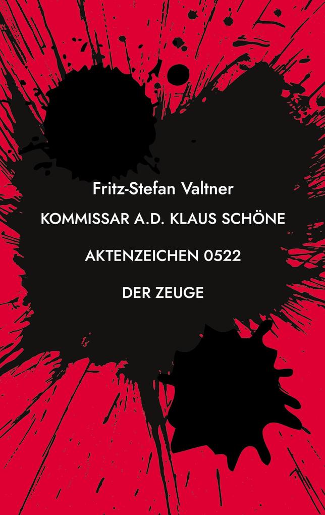 Produktbild: Kommissar a.D. Klaus Schöne | Fritz-Stefan Valtner
