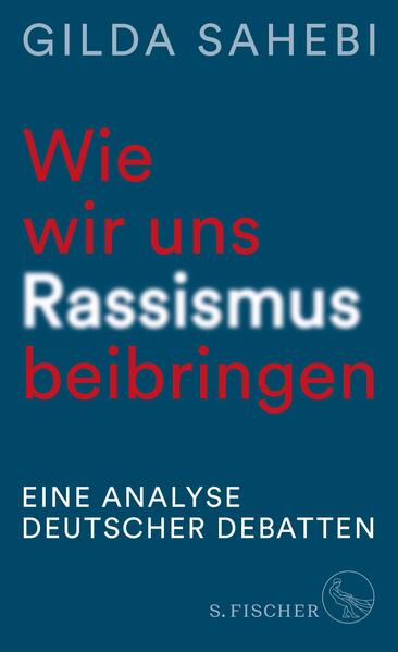 Produktbild: Wie wir uns Rassismus beibringen | Gilda Sahebi