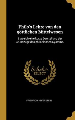 Produktbild: Philo's Lehre von den göttlichen Mittelwesen | Friedrich Keferstein