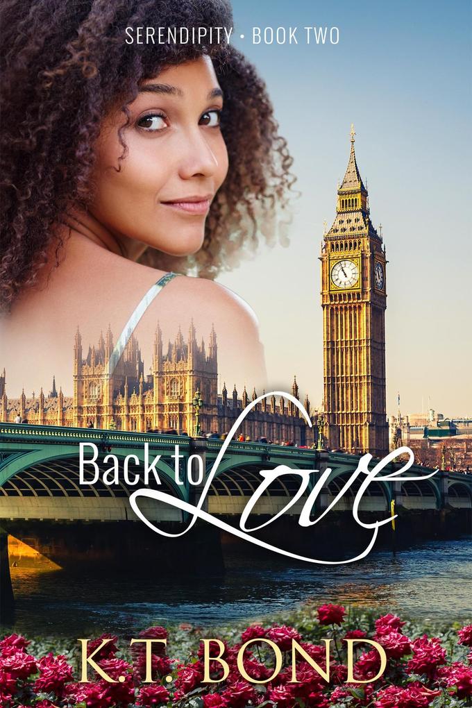 Produktbild: Back to Love (Serendipity, #2) | Kt Bond