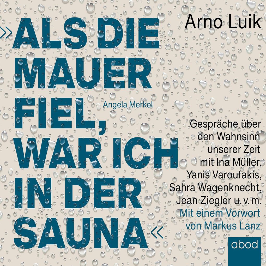 Produktbild: Als die Mauer fiel, war ich in der Sauna | Arno Luik