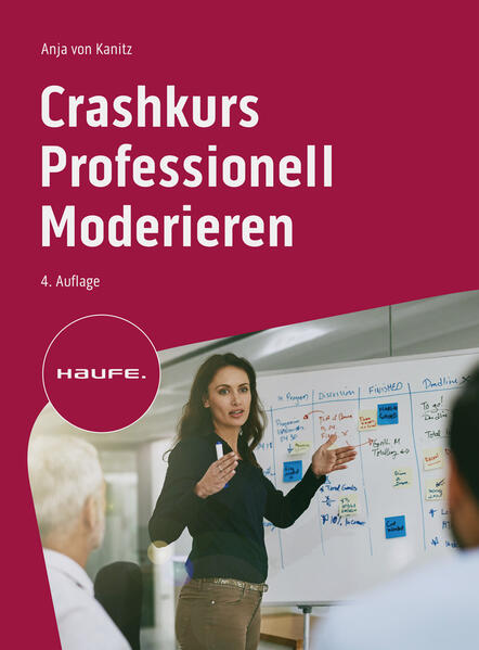 Produktbild: Crashkurs Professionell Moderieren | Anja von Kanitz