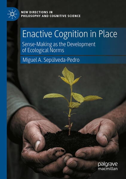 Produktbild: Enactive Cognition in Place | Miguel A. Sepúlveda-Pedro