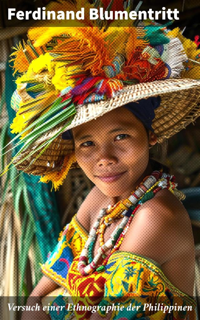 Produktbild: Versuch einer Ethnographie der Philippinen | Ferdinand Blumentritt