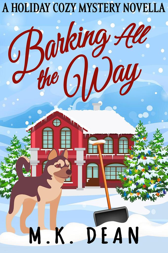 Produktbild: Barking All the Way | M. K. Dean