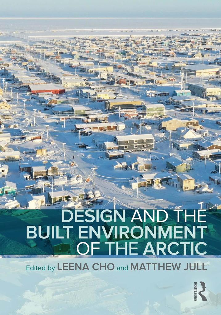 Produktbild: Design and the Built Environment of the Arctic