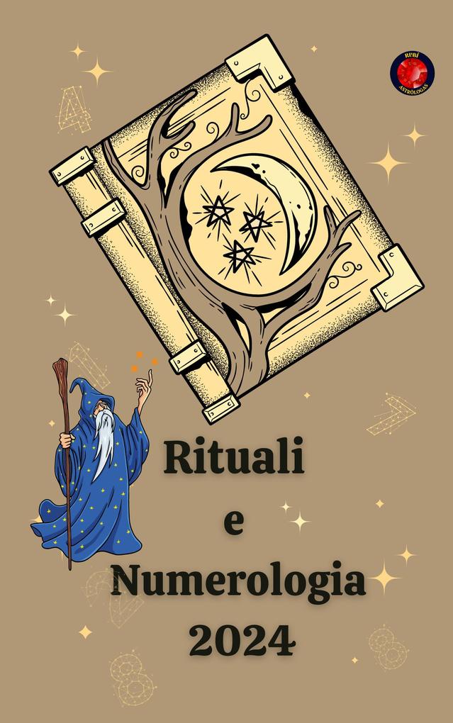 Produktbild: Rituali e Numerologia 2024 | Alina A Rubi, Angeline Rubi