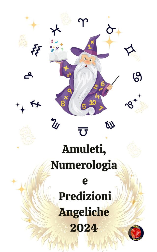 Produktbild: Amuleti, Numerologia e Predizioni Angeliche 2024 | Alina A Rubi, Angeline Rubi