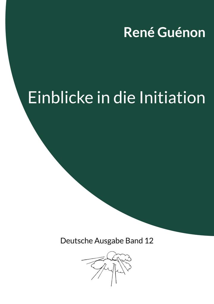 Produktbild: Einblicke in die Initiation | René Guénon