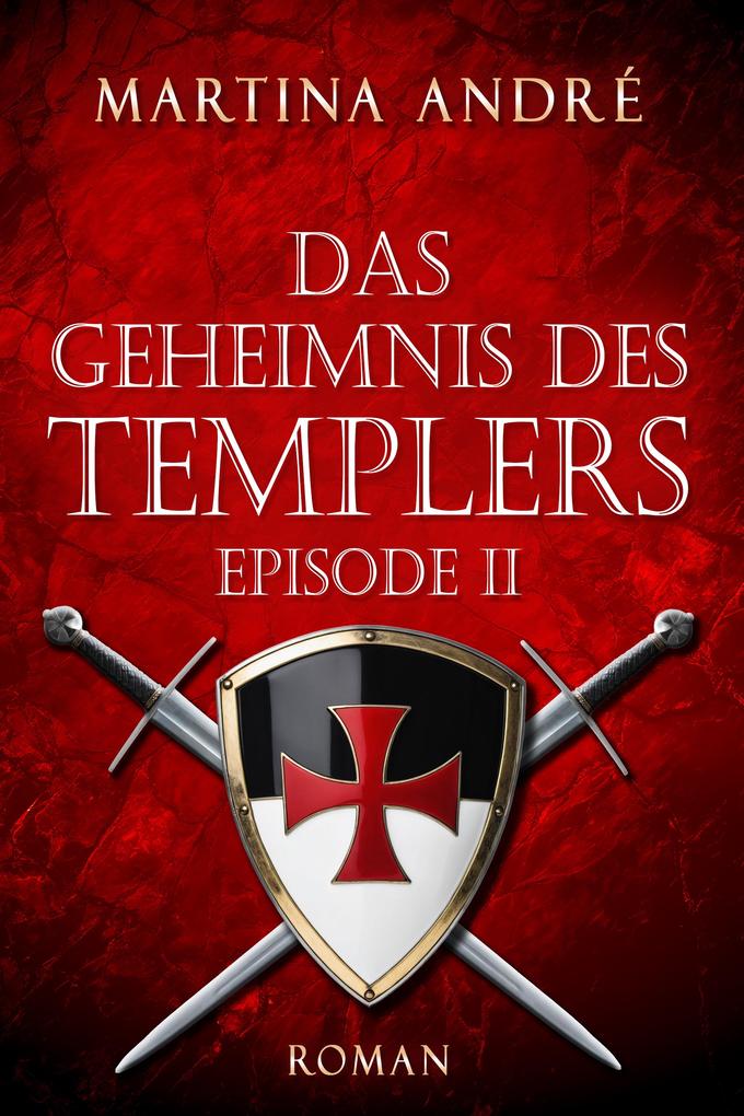 Produktbild: Das Geheimnis des Templers - Episode II: Im Namen Gottes (Gero von Breydenbach 1) | Martina André