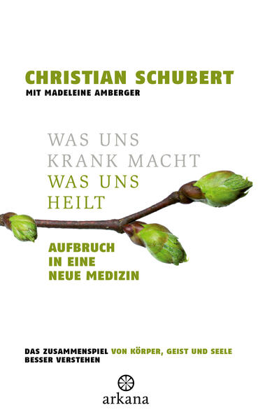 Produktbild: Was uns krank macht - Was uns heilt | Christian Schubert