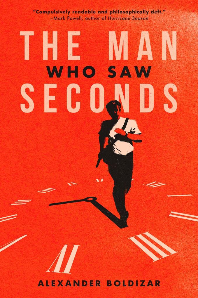 Produktbild: The Man Who Saw Seconds | Alexander Boldizar
