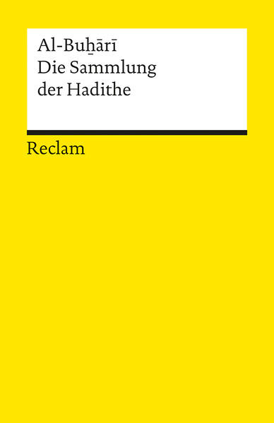 Produktbild: Die Sammlung der Hadithe | Al-Buhari, Al-Bu_ari, Al-Bur