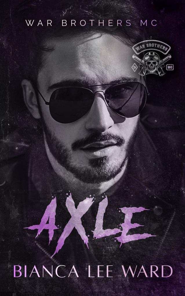 Produktbild: Axle (WAR BROTHERS MC, #1) | Bianca Lee Ward