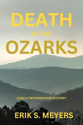 Produktbild: Death in the Ozarks | Erik S. Meyers