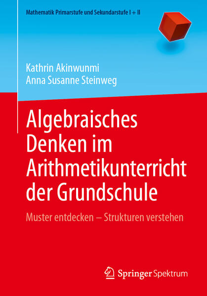 Produktbild: Algebraisches Denken im Arithmetikunterricht der Grundschule | Kathrin Akinwunmi, Anna Susanne Steinweg