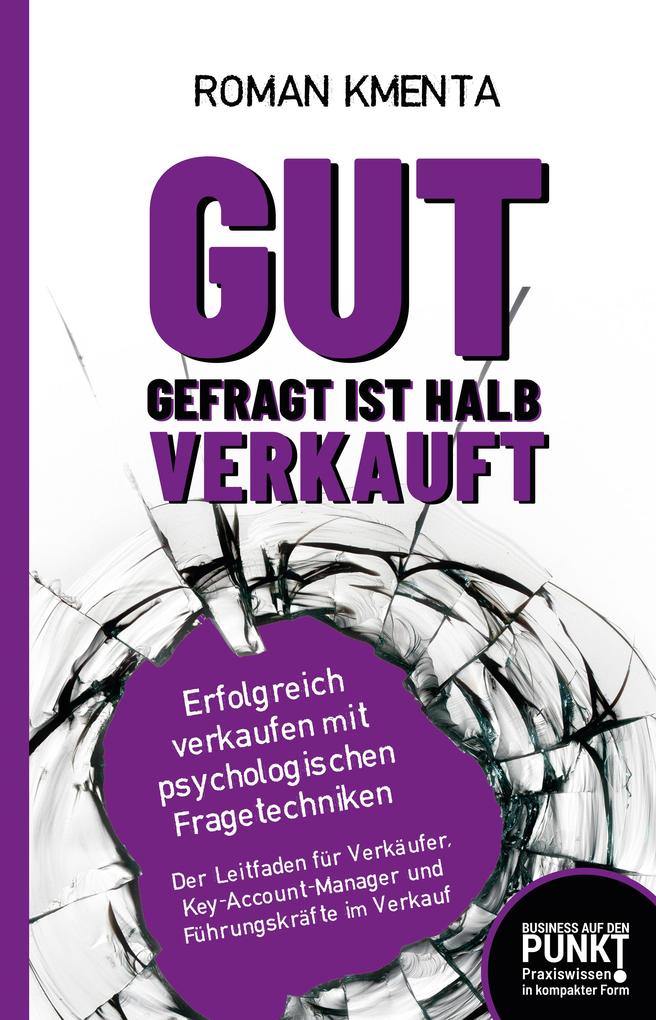 Produktbild: Gut gefragt ist halb verkauft | Roman Kmenta