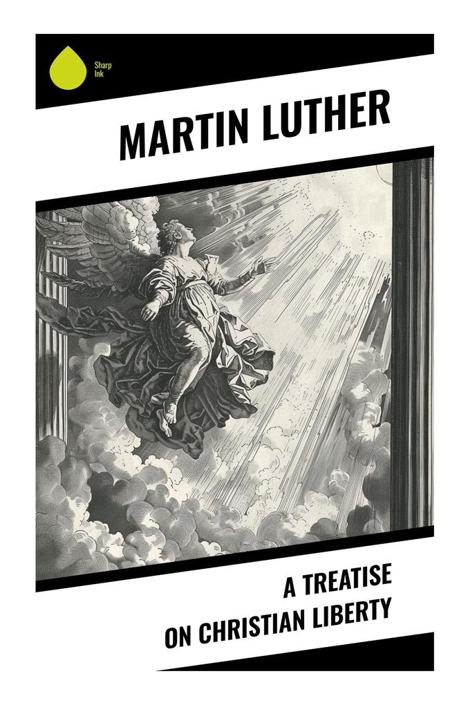 Produktbild: A Treatise on Christian Liberty | Martin Luther