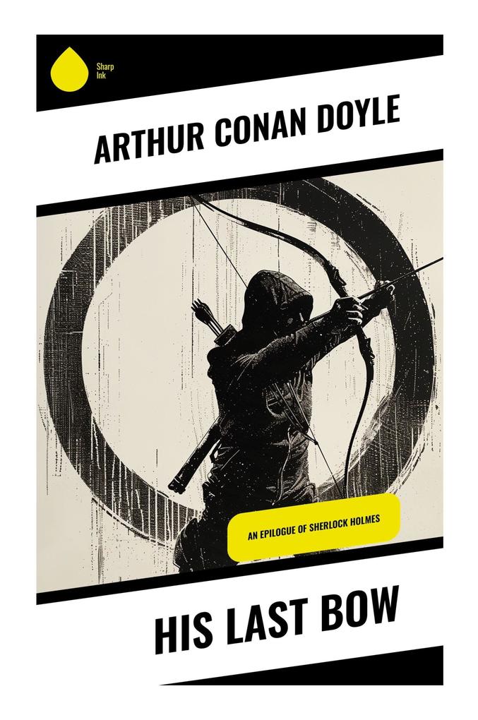 Produktbild: His Last Bow | Arthur Conan Doyle
