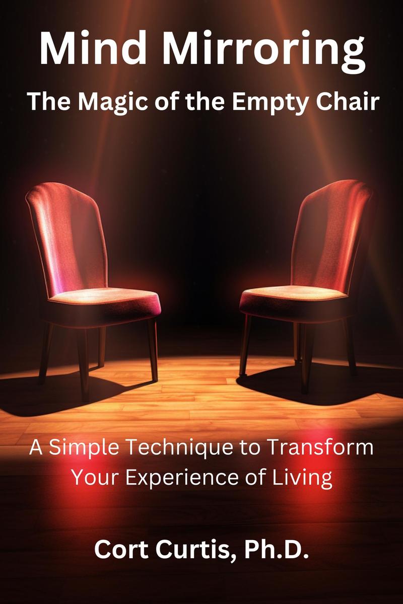 Produktbild: Mind Mirroring: The Magic of the Empty Chair | Cort Curtis