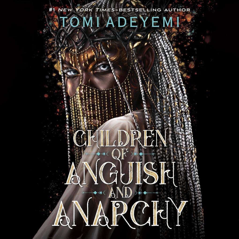 Produktbild: Children of Anguish and Anarchy | Tomi Adeyemi