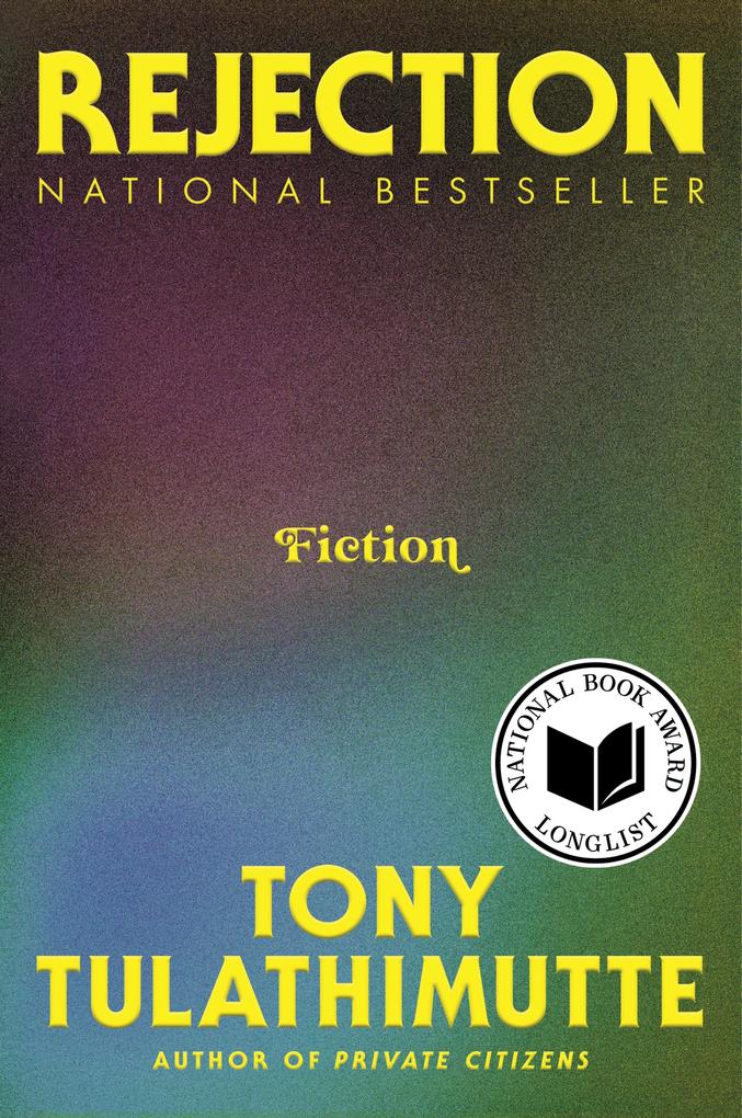 Produktbild: Rejection | Tony Tulathimutte