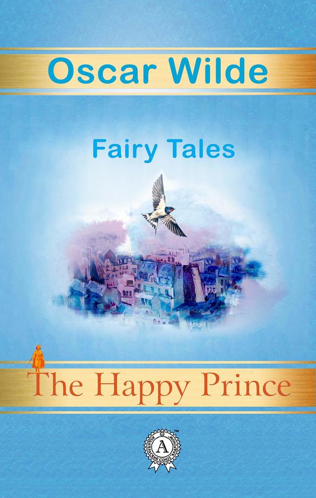 Produktbild: The Happy Prince. Fairy Tales | Oscar Wilde