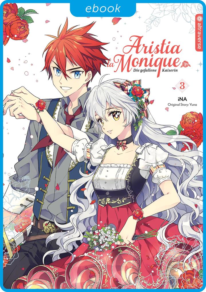 Produktbild: Aristia la Monique - Die gefallene Kaiserin 03 | Ina, Yuna