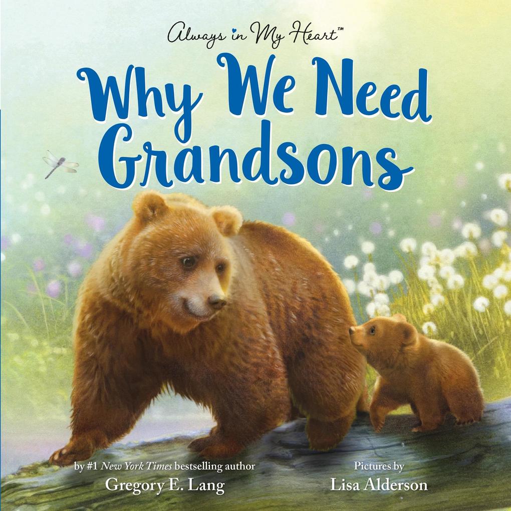Produktbild: Why We Need Grandsons | Gregory E. Lang