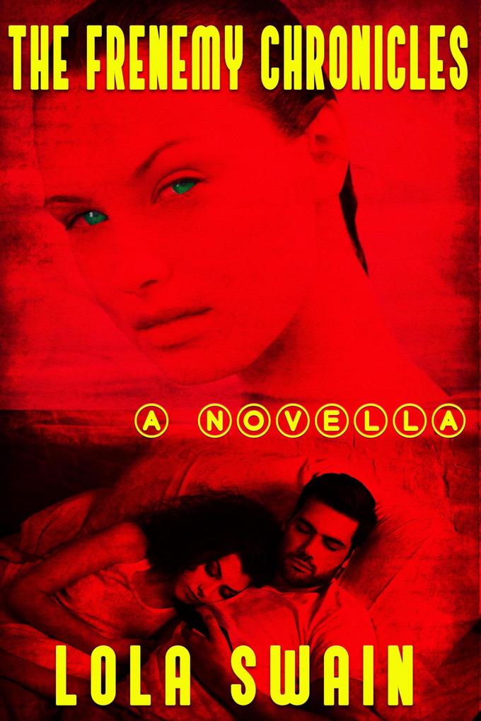 Produktbild: The Frenemy Chronicles (Erotic Edge Pulp Adventures) | Lola Swain