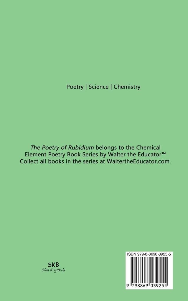 Weitere Ansicht: The Poetry of Rubidium | Walter the Educator