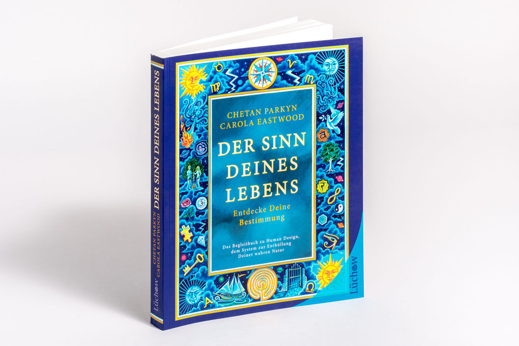 Weitere Ansicht: Der Sinn Deines Lebens | Chetan Parkyn, Carola Eastwood