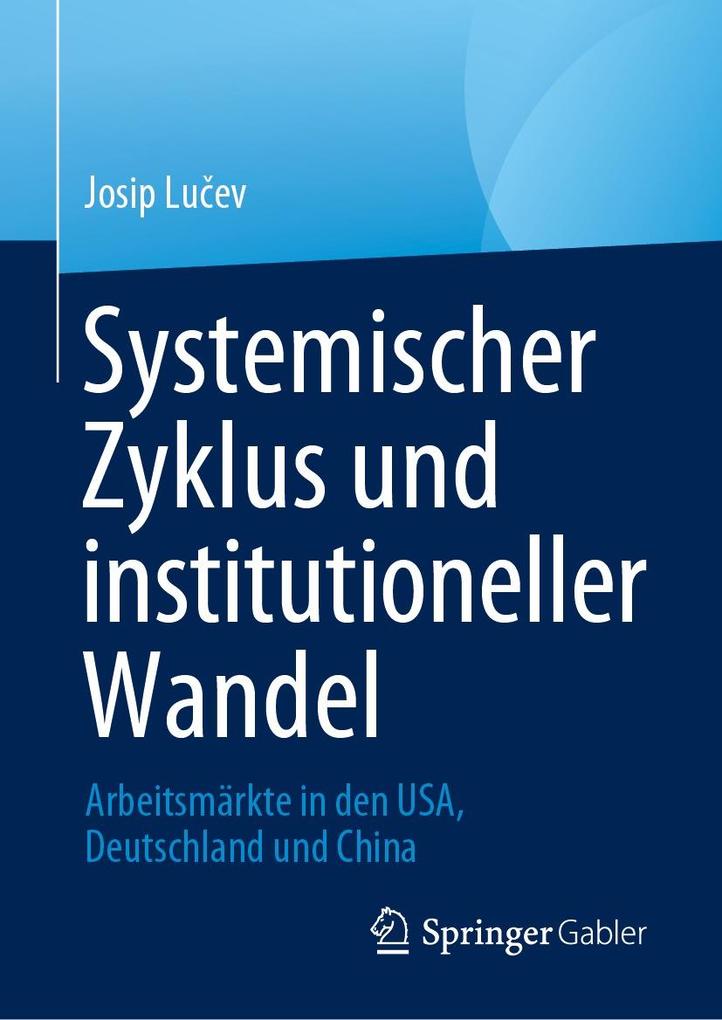Produktbild: Systemischer Zyklus und institutioneller Wandel | Josip Lucev, Josip Luev