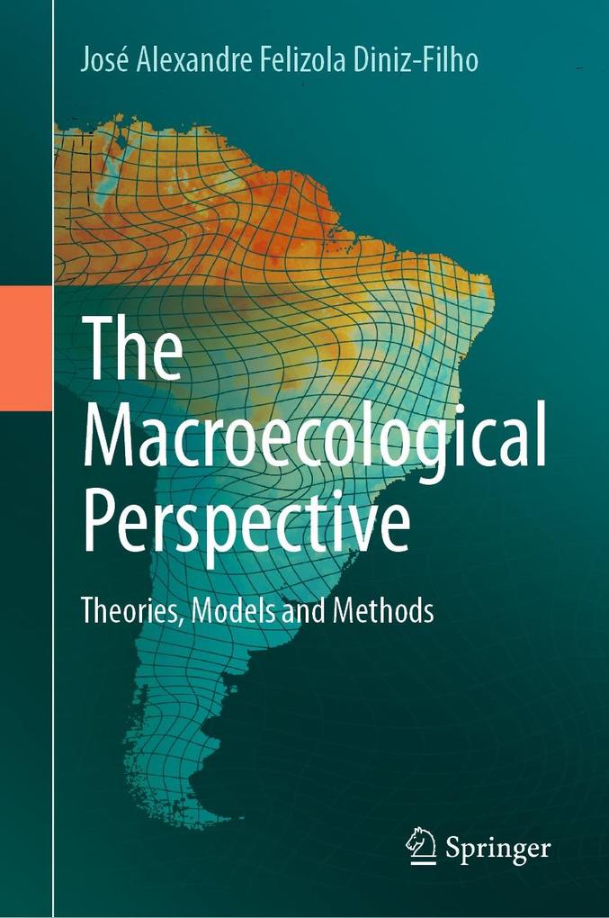Produktbild: The Macroecological Perspective | José Alexandre Felizola Diniz-Filho