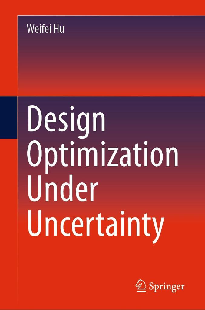 Produktbild: Design Optimization Under Uncertainty | Weifei Hu
