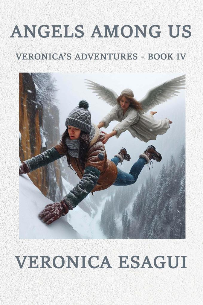 Produktbild: Angels Among Us (Veronica's Adventures, #4) | Veronica Esagui