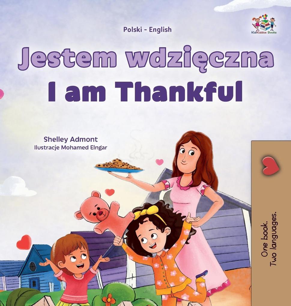 Produktbild: I am Thankful (Polish English Bilingual Children's Book) | Shelley Admont, Kidkiddos Books