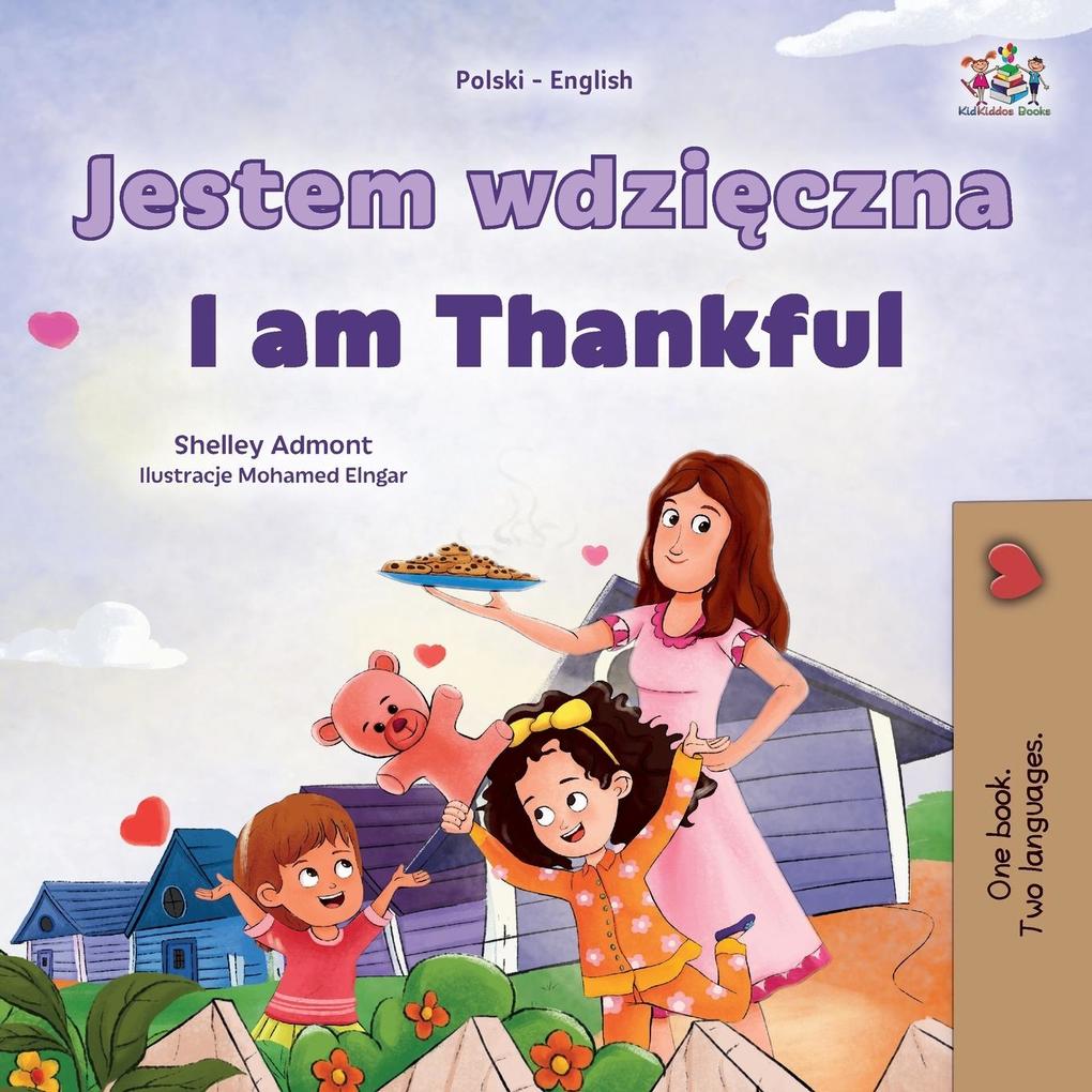 Produktbild: I am Thankful (Polish English Bilingual Children's Book) | Shelley Admont, Kidkiddos Books