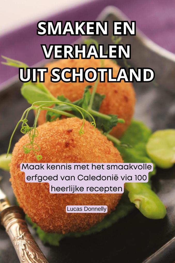 Produktbild: SMAKEN EN VERHALEN UIT SCHOTLAND | Lucas Donnelly