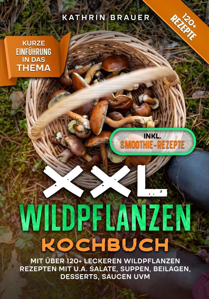 Produktbild: XXL Wildpflanzen Kochbuch | Kathrin Brauer