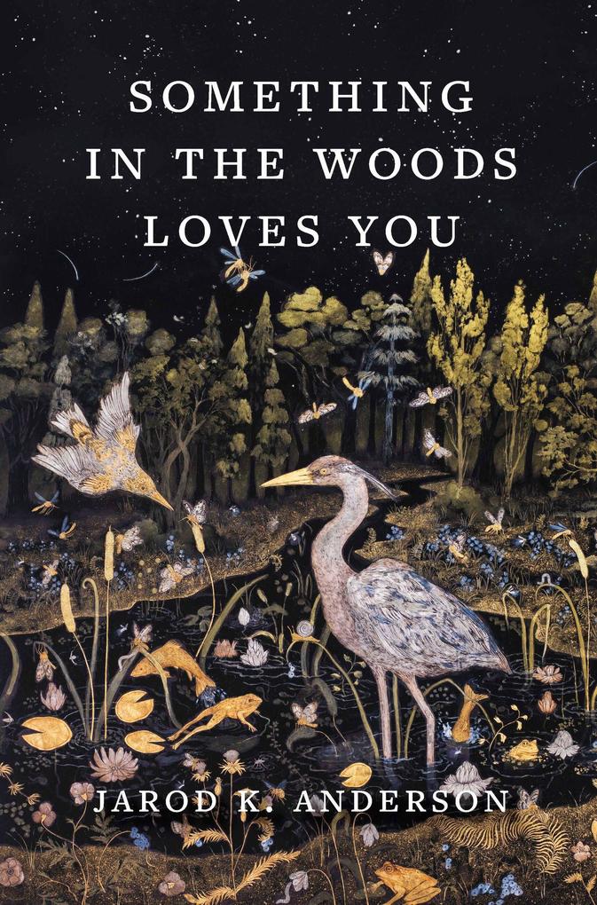 Produktbild: Something in the Woods Loves You | Jarod K. Anderson
