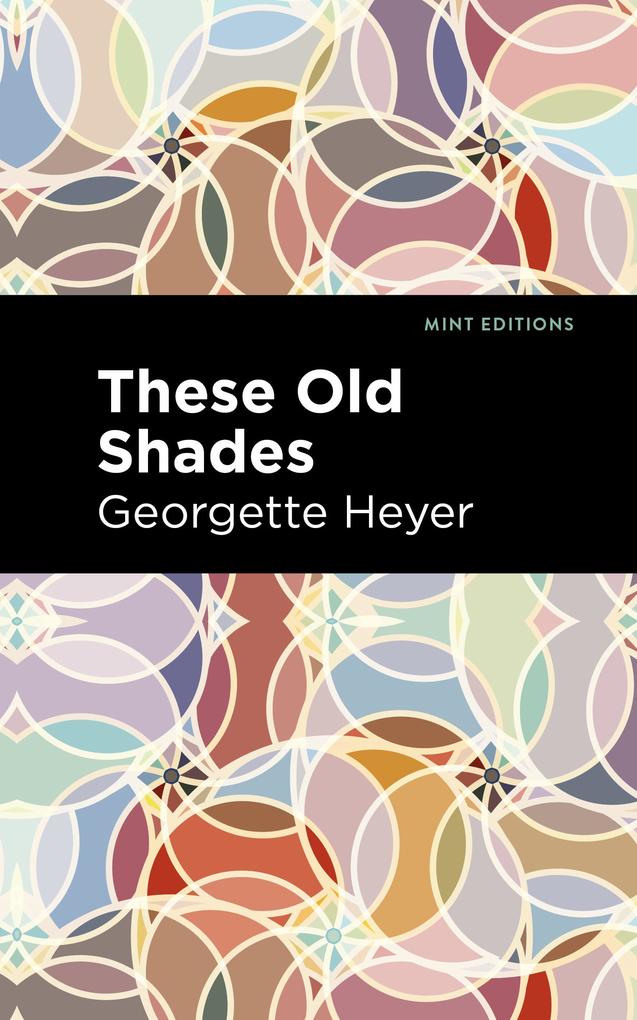 Produktbild: These Old Shades | Georgette Heyer