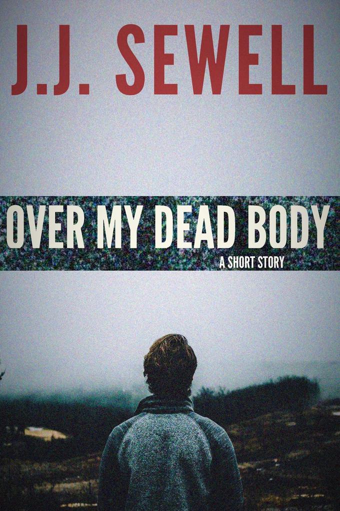 Produktbild: Over My Dead Body | J. J. Sewell