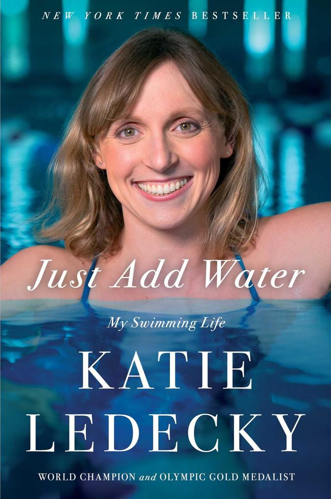 Produktbild: Just Add Water | Katie Ledecky