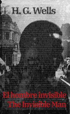 Produktbild: El Hombre Invisible - The Invisible Man | H. G. Wells